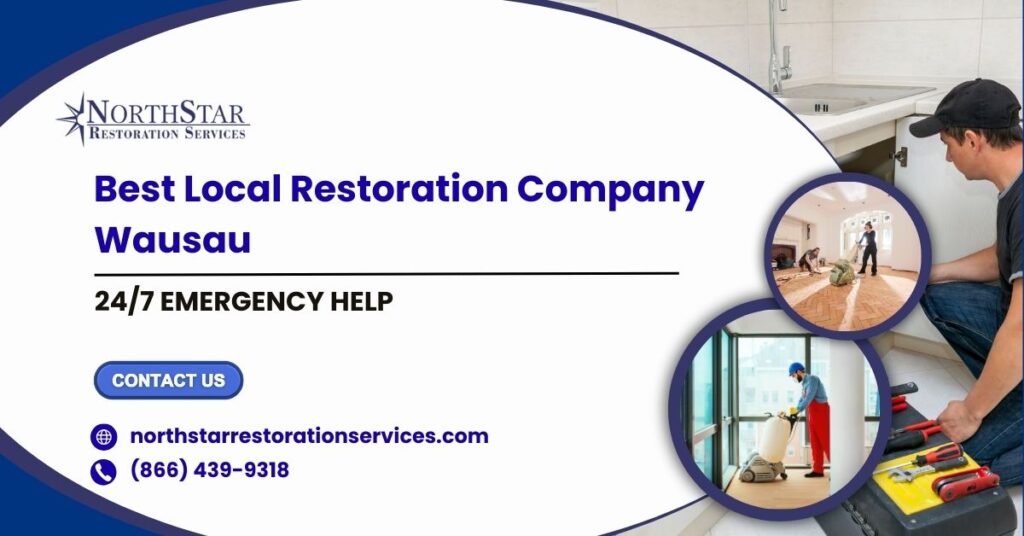 Best Local Restoration Company Wausau