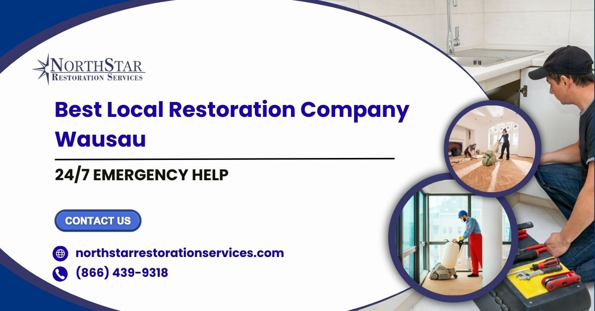 Best Local Restoration Company Wausau