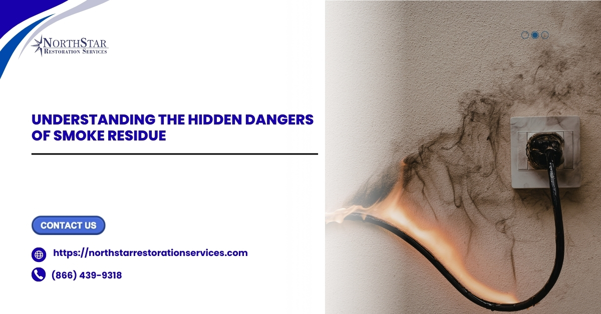 Understanding the Hidden Dangers of Smoke Residue